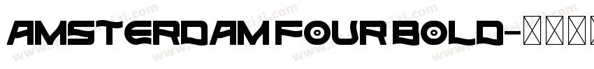 Amsterdam Four Bold字体转换